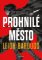Prohnilé město (brož.) Prohnilé město (brož.)