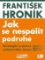 Jak se nespálit podruhé
