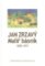 Jan Zrzavý - Malíř – básník 1890-1977 Jan Zrzavý - Malíř – básník 1890-1977