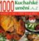 1000 Kuchařské umění od A do Z - 3. vydání