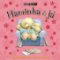 Maminka & já - Hřejivá knížka pro děti a Maminka & já - Hřejivá knížka pro děti a