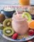 Letní smoothies - osvěžující, ovocná, bylinková, ledová