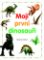 Moji první dinosauři Moji první dinosauři