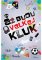 Až budu velkej kluk...