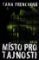 Místo pro tajnosti Místo pro tajnosti