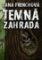 Temná zahrada Temná zahrada