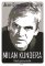 Milan Kundera - Život spisovatele