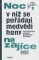 Noc, v níž se pořádají medvědí hony na zajíce Noc, v níž se pořádají medvědí hony na zajíce