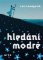 Hledání modré Hledání modré