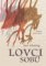 Lovci sobů Lovci sobů