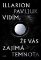 Vidím, že vás zajímá temnota Vidím, že vás zajímá temnota