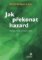 Jak překonat hazard
