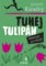Tuhej tulipán Tuhej tulipán