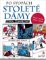 Po stopách stoleté dámy - Naše země 1918-2018 Po stopách stoleté dámy - Naše země 1918-2018