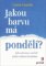 Jakou barvu má pondělí? - Jak autismus změnil jednu rodinu k lepšímu