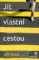Jít vlastní cestou