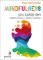 Mindfulness pro každý den: Malými kroky k velkým změnám Mindfulness pro každý den: Malými kroky k velkým změnám