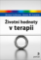 Životní hodnoty v terapii Životní hodnoty v terapii