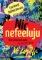 Nic nefeeluju
