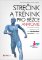 Strečink a trénink pro běžce - anatomie Strečink a trénink pro běžce - anatomie