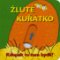 Žluté kuřátko - Kdopak to tam bydlí?