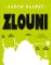 Zlouni 2 Zlouni 2