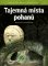 Tajemná místa pohanů Tajemná místa pohanů
