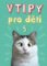 Vtipy pro děti 5 Vtipy pro děti 5