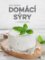 Domácí sýry, 2. rozšířené vydání Domácí sýry, 2. rozšířené vydání