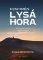 Fenomén Lysá hora Fenomén Lysá hora