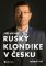Ruský Klondike v Česku Ruský Klondike v Česku