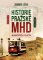 Historie MHD v Praze Historie MHD v Praze
