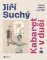Jiří Suchý: Kabaret v duši