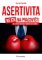 Asertivita nejen na pracovišti Asertivita nejen na pracovišti
