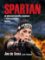 Spartan - Jak překonávat překážky a dosáhnout v životě maximálního úspěchu Spartan - Jak překonávat překážky a dosáhnout v životě maximálního úspěchu