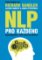 NLP pro každého - Naprogramujte svou hlavu na úspěch