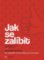 Jak se zalíbit - Agent FBI vás naučí, jak zapůsobit na lidi a získat je na svou stranu Jak se zalíbit - Agent FBI vás naučí, jak zapůsobit na lidi a získat je na svou stranu
