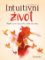 Intuitivní život Intuitivní život