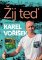 Karel Voříšek: Žij teď 