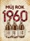 Můj rok 1960