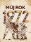 Můj rok 1972 Můj rok 1972
