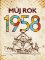 Můj rok 1958