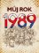 Můj rok 1989 Můj rok 1989