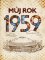 Můj rok 1959 Můj rok 1959