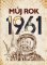 Můj rok 1961 Můj rok 1961