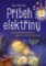 Příběh elektřiny - Jak Honzík zjistil, proč svítí žárovka Příběh elektřiny - Jak Honzík zjistil, proč svítí žárovka