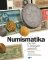 Numismatika – peníze v českých zemích Numismatika – peníze v českých zemích