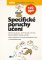 Specifické poruchy učení - Dyslexie, dysgrafie, dysortografie Specifické poruchy učení - Dyslexie, dysgrafie, dysortografie