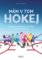 Mám v tom hokej