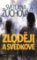 Zloději a svědkové Zloději a svědkové